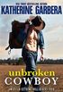 Unbroken Cowboy: A Western Cowboy Romance Novel (American Extreme Bull Riders Tour Book 4) (English Edition)