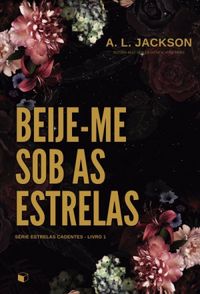 Beije-me Sob As Estrelas (eBook)