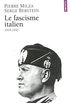 Le Fascisme italien (French Edition)
