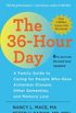 The 36-Hour Day: A Family Guide to Caring for People Who Have Alzheimer Disease, Other Dementias, and Memory Loss (A Johns Hopkins Press Health Book) (English Edition)