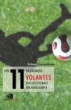 Os 11 maiores volantes do futebol brasileiro