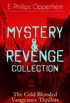 MYSTERY & REVENGE Collection - The Cold Blooded Vengeance Thrillers: 10 Books in One Volume (English Edition)