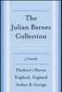 The Julian Barnes Booker Prize Finalist Collection, 3-Book Bundle: Flaubert