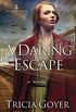 A Daring Escape (The London Chronicles Book 2) (English Edition)
