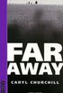 Far Away (NHB Modern Plays Book 0) (English Edition)