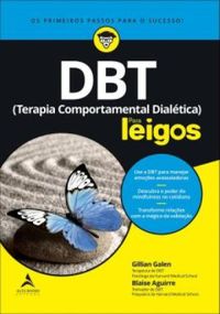 DBT (Terapia Comportamental Dialtica) Para Leigos