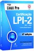 Certificao LPI-2 201 - 202 - Coleo Linux Pro