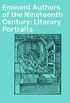 Eminent Authors of the Nineteenth Century: Literary Portraits (English Edition)