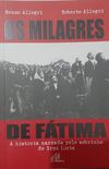 Milagres De Fatima, Os