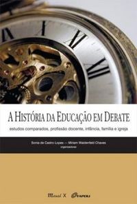  A HISTORIA DA EDUCAAO EM DEBATE
