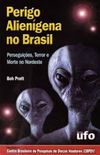 Perigo Aliengena no Brasil