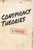 Conspiracy Theories: a primer