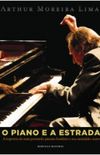 Arthur Moreira Lima: o Piano e a Estrada