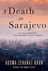 A Death in Sarajevo (Rachel Getty and Esa Khattak Novels) (English Edition)