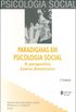 Paradigmas em Psicologia Social