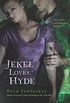 Jekel Loves Hyde (English Edition)