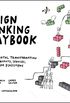 The Design Thinking Playbook: Mindful Digital Transformation of Teams, Products, Services, Businesses and Ecosystems (English Edition)