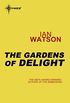 The Gardens of Delight (English Edition)