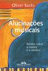 Alucinaes musicais: Relatos sobre a msica e o crebro