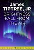Brightness Falls from the Air (Gateway Essentials) (English Edition)