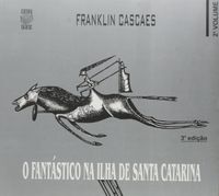 Fantstico na Ilha de Santa Catarina - Vol. 2 - 3- Ed.