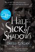 Half-Sick Of Shadows (English Edition)