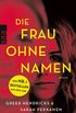 Die Frau ohne Namen (German Edition)