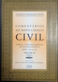Comentrios Ao Novo Cdigo Civil - Volume III. Tomo I