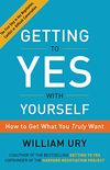 Getting to Yes with Yourself: (and Other Worthy Opponents) (English Edition)