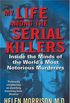 My Life Among the Serial Killers: Inside the Minds of the World