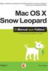 Mac OS X Snow Leopard - O Manual Que Faltava