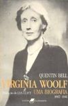Virginia Woolf - Uma Biografia