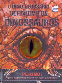 O dino-glossrio definitivo de dinossauros