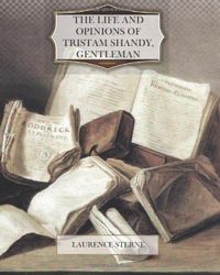 The Life and Opinions of Tristam Shandy, Gentleman