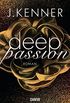 Deep Passion (2): Roman (Deep-Serie) (German Edition)