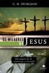 Os Milagres de Jesus - Volume 3