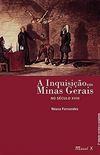 A Inquisio em Minas Gerais no Sculo XVIII