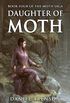 Daughter of Moth (The Moth Saga Book 4) (English Edition)