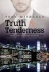 Truth & Tenderness