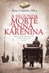 A segunda morte de Anna Karenina