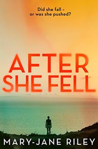 After She Fell: A haunting psychological thriller with a shocking twist (Alex Devlin, Book 2) (English Edition)