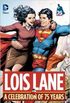 Lois Lane: A Celebration of 75 Years