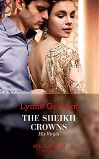The Sheikh Crowns His Virgin (Mills & Boon Modern) (Billionaires at the Altar, Book 3) (English Edition)