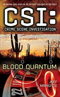 CSI: Crime Scene Investigation: Blood Quantum (Csi : Crime Scene Investigation) (English Edition)