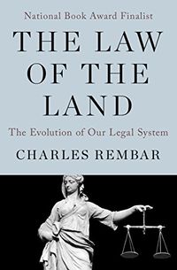 The Law of the Land: The Evolution of Our Legal System (English Edition)