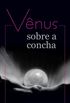 Vênus Sobre a Concha