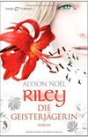 Riley - Die Geisterjgerin: Roman (German Edition)