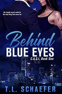 Behind Blue Eyes: A Colorado Academy of Superior Intellect romantic thriller (CASI Book 1) (English Edition)