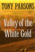 Valley of the White Gold (English Edition)