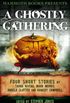 Mammoth Books presents A Ghostly Gathering: Four Stories by Thana Niveau, Mark Morris, Angela Slatter and Ramsey Campbell (English Edition)